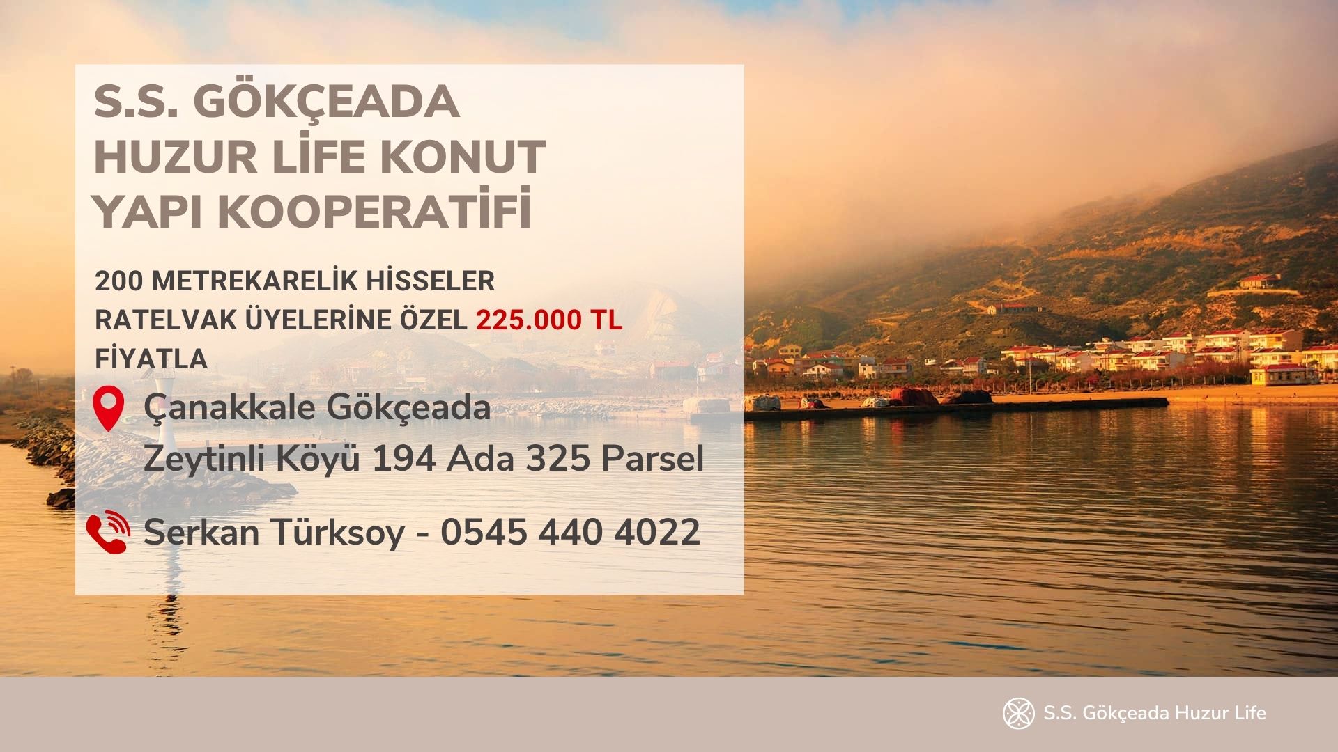 S.S Gökçeada Huzurlife Konut Yapı Koop.